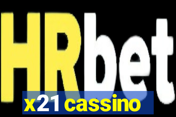 x21 cassino